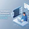 How Developers Can Customize Our Online Exam Source Code