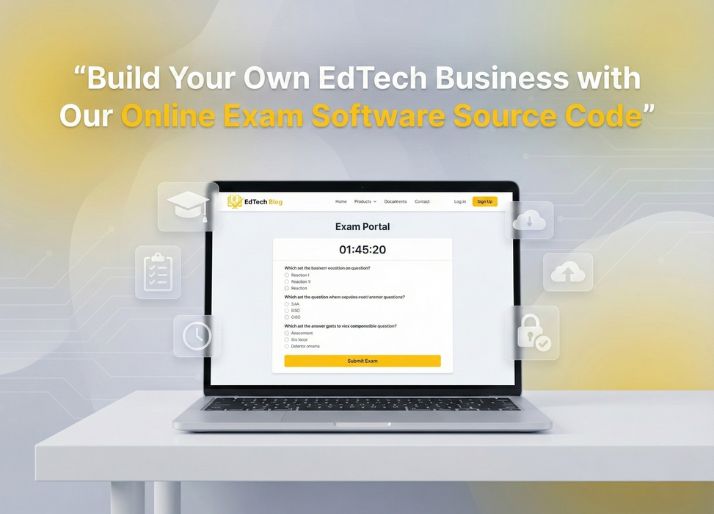 build-your-own-edtech-business-online-exam-software-source-code